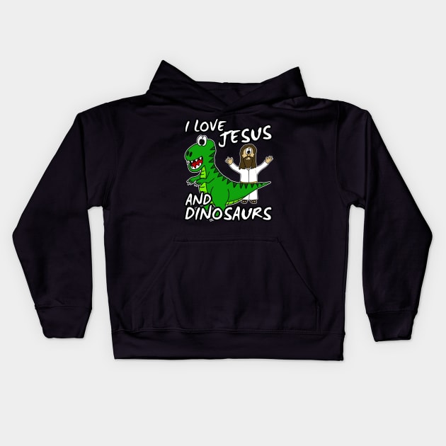 I Love Jesus And Dinosaurs Church Humor Kids Hoodie by doodlerob